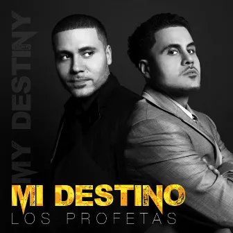 Mi Destino by Los Profetas