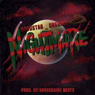 Nightmare by Hoodstar Dreamz