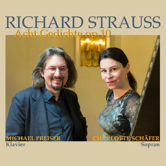 Richard Strauss - Acht Gedichte op. 10 by Michael Preiser