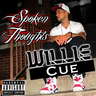 Spoken Thoughts by Willie Cue