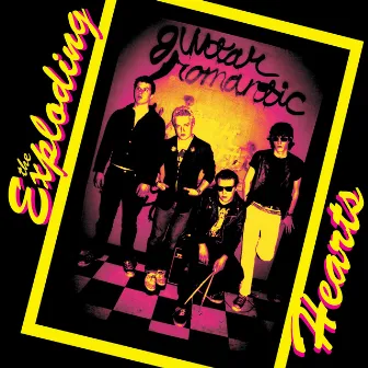 Guitar Romantic by The Exploding Hearts