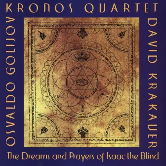 Osvaldo Golijov: The Dreams and Prayers of Isaac the Blind by Osvaldo Golijov