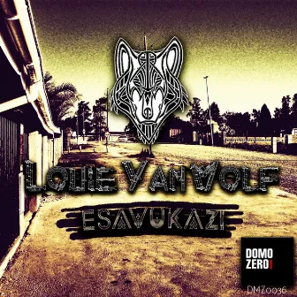 Esavukazi by Louie Van Wolf