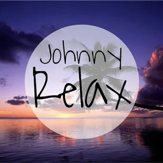 Relax by Johnny Martinez