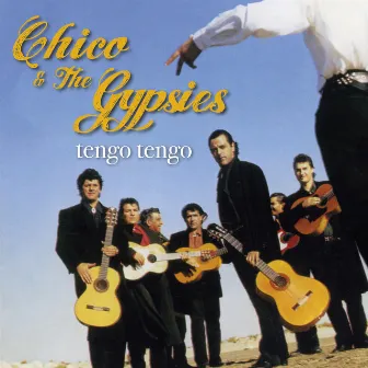 Tengo Tengo by Chico & The Gypsies