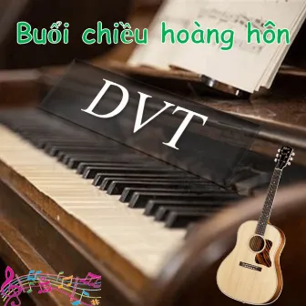 Buổi Chiều Hoàng Hôn by DvT