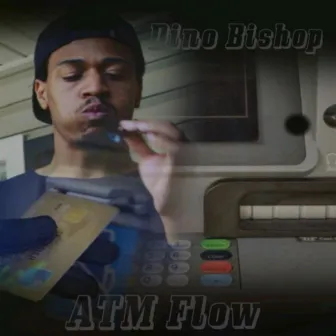 ATM Flow by Dino Bishop