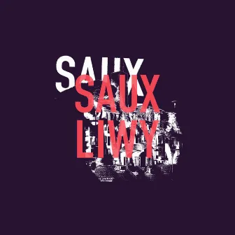 LIWY by Saux