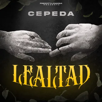 Lealtad by Cepeda