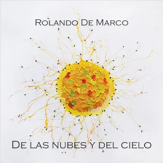 De las Nubes y del Cielo by Rolando De Marco