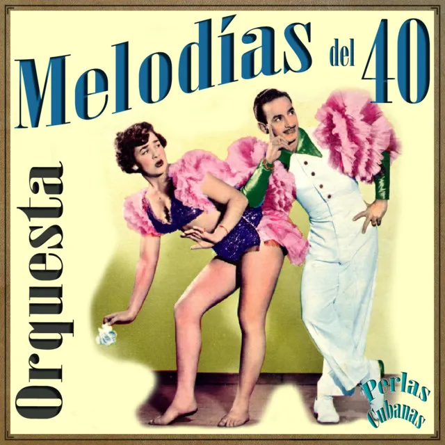 Orquesta Melodias del 40