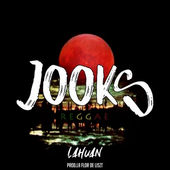 Lahuan by Jooks Reggae