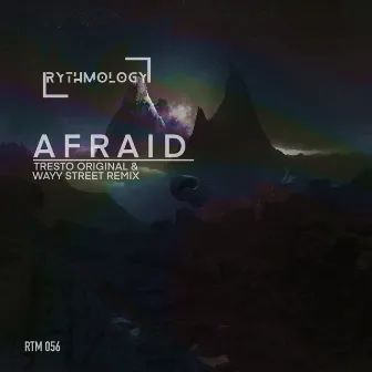 Afraid by TRESTO