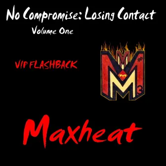 No Compromise: Losing Contact, Vol. 1 by Maxheat