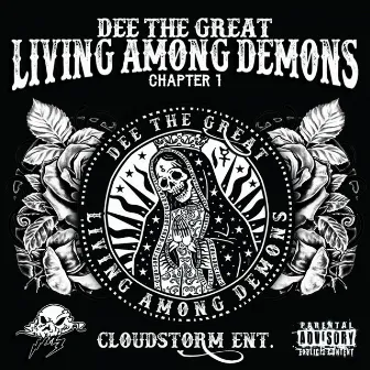 Living Among Demons by Dee The Great