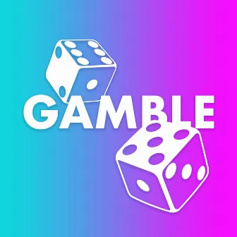 Gamble by Alex Robitaille