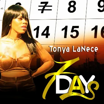 7 Days by Tonya Lanece