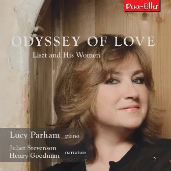 Odyssey of Love - Liszt and His Women by Lucy Parham