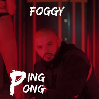 Ping Pong by Foggy