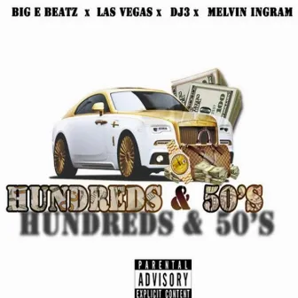 Hundreds & 50's by Las Vegas