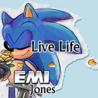 Live Life by Emi Jones