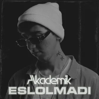 Eslolmadi by Akademik