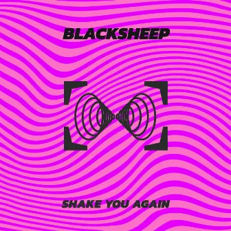 Shake You Again by BlackSheep