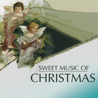 Sweet Music Of Christmas by University Of Texas Chamber Singers