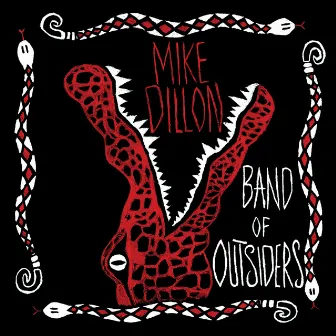 Band of Outsiders by Mike Dillon