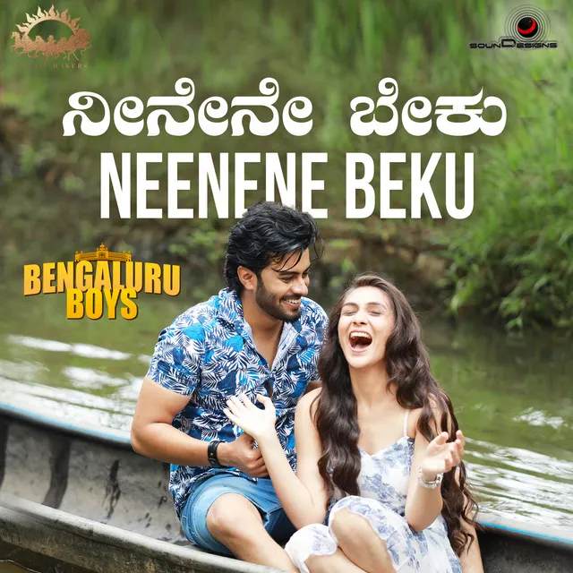 Neenene Beku - From "Bengaluru Boys"