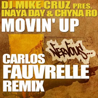 Movin' Up - Carlos Fauvrelle Remix by Chyna Ro