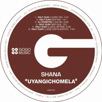 Uyangichomela by Shana