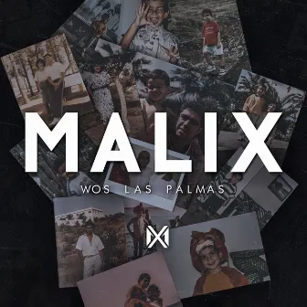 Malix by Wos LasPalmas