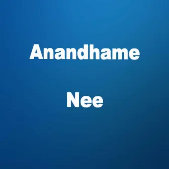 Anandhame Nee by Aarthi M.N. Ashwin