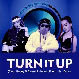 Turn It Up by JDizzo