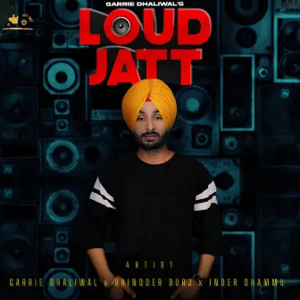 Loud Jatt by Bhindder Burj