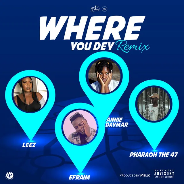 Where You Dey - Mello remix