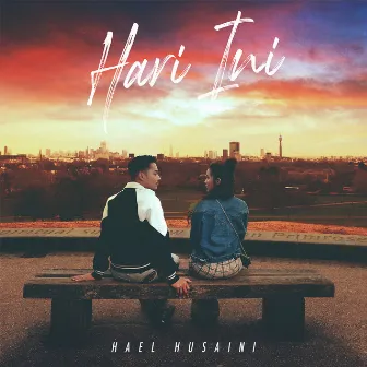 Hari Ini by Hael Husaini