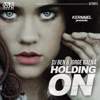 Holding On by Dj Ben