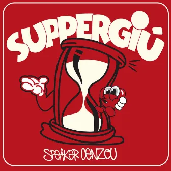 Suppergiù by Speaker Cenzou