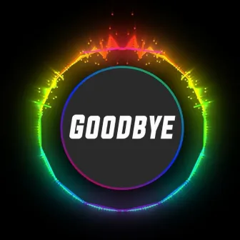 Goodbye (Ambrose Zaldua Remix) by Ambrose Zaldua