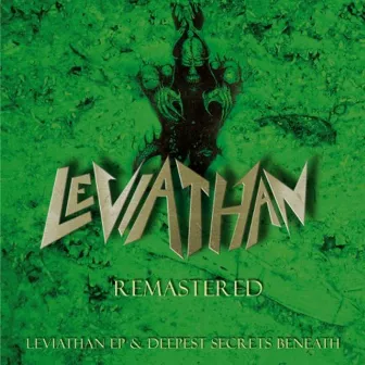 Deepest Secrets Beneath and EP (Remastered) by Leviathan