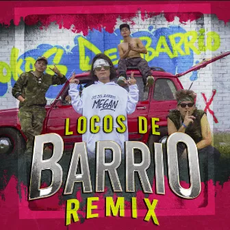 Locos de Barrio (Remix) by Brayan Marin