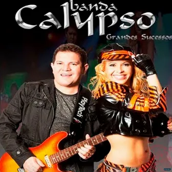 Grandes Sucessos by Banda Calypso