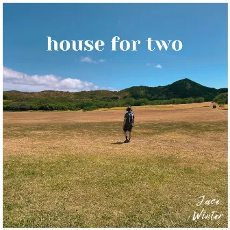 house for two by Jace Winter