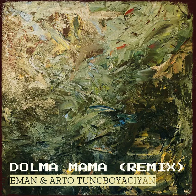 Dolma Mama (Remix)