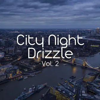 City Night Drizzle Vol. 2 by Relaxing Study Music Radio