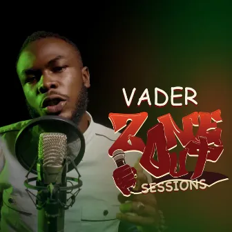 ZoneOut Sessions by Vader