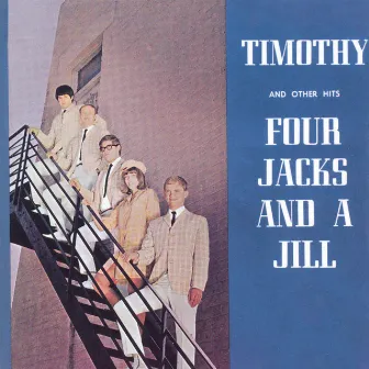 Timothy and Other Hits by Four Jacks And a Jill