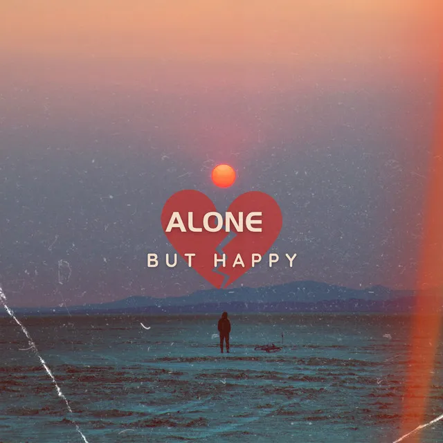 Alone But Happy